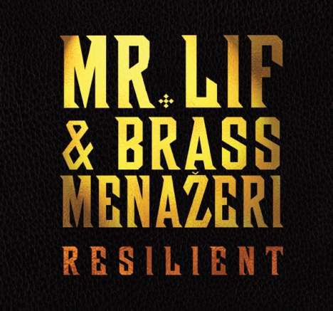 Mr.Lif &amp; Brass Menazeri: Resilient, CD