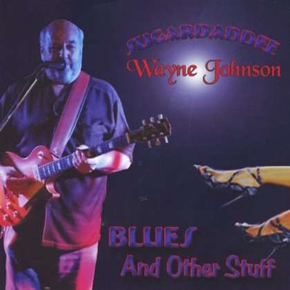Wayne Johnson: Blues &amp; Other Stuff, CD
