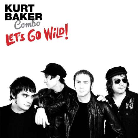Kurt Baker: Let's Go Wild, CD