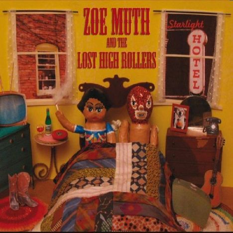 Zoe Muth &amp; Lost High Rollers: Starlight Hotel, CD