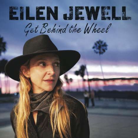 Eilen Jewell: Get Behind The Wheel, CD