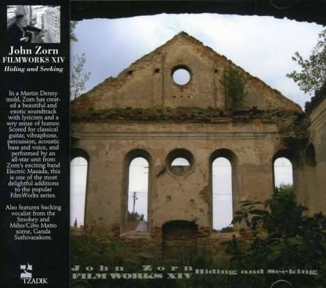 John Zorn (geb. 1953): Hiding And Seeking - Film Works XIX, CD
