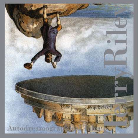 Terry Riley (geb. 1935): Autodreamographical Tales, CD