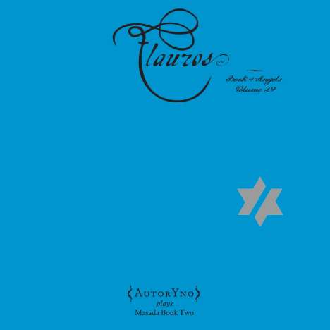 John Zorn &amp; Auroryno: Flauros: The Book Of Angels Volume 29, CD
