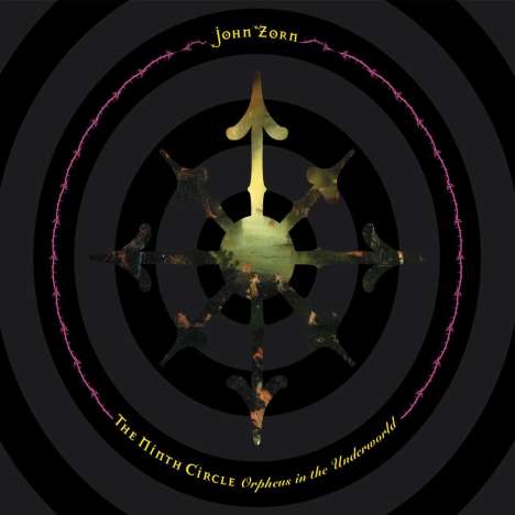 John Zorn (geb. 1953): Ninth Circle, CD