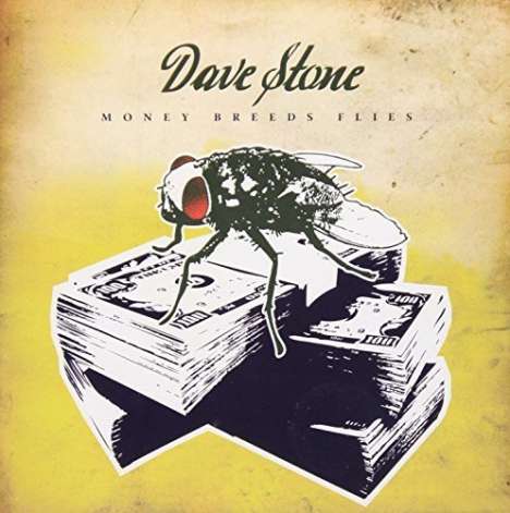Dave Stone: Money Breeds Flies, CD