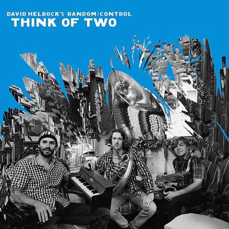 David Helbock (geb. 1984): Think Of Two, CD