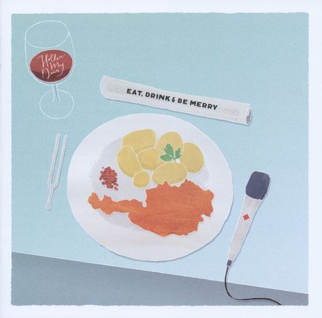 Holler My Dear: Eat, Drink &amp; Be Merry, CD