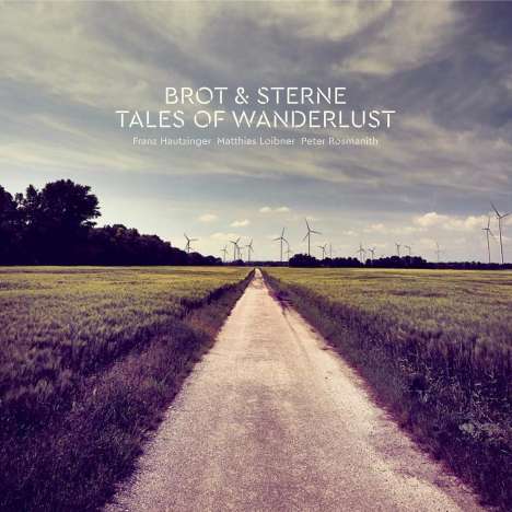 Brot &amp; Sterne: Tales Of Wanderlust, CD