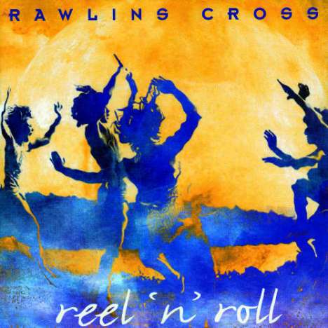 Rawlins Cross: Reel 'N' Roll, CD