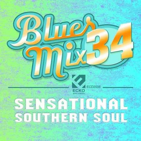 Blues Mix 34 - Sensational Southern Soul / Various: Blues Mix 34 - Sensational Southern Soul / Various, CD