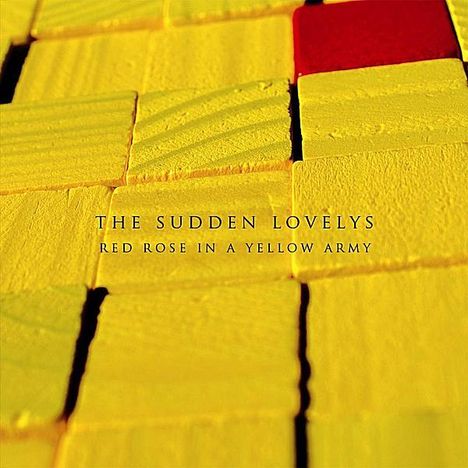 Sudden Lovelys: Red Rose In A Yellow Army, CD