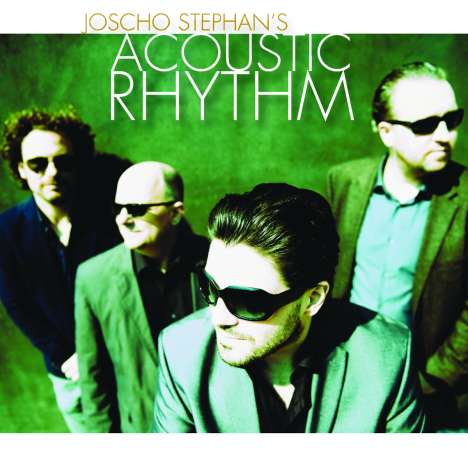 Joscho Stephan (geb. 1979): Acoustic Rhythm, CD