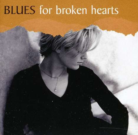 Blues For Broken Hearts, CD