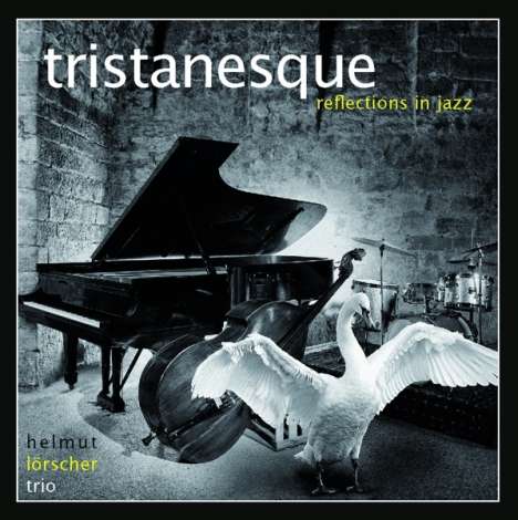 Helmut Lörscher: Tristanesque: Reflections In Jazz, CD