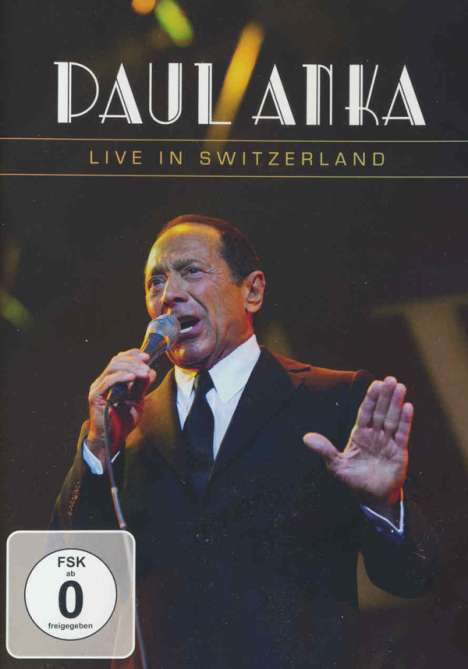 Paul Anka: Live In Switzerland 2011, DVD