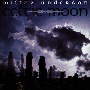 Miller Anderson: Celtic Moon, CD