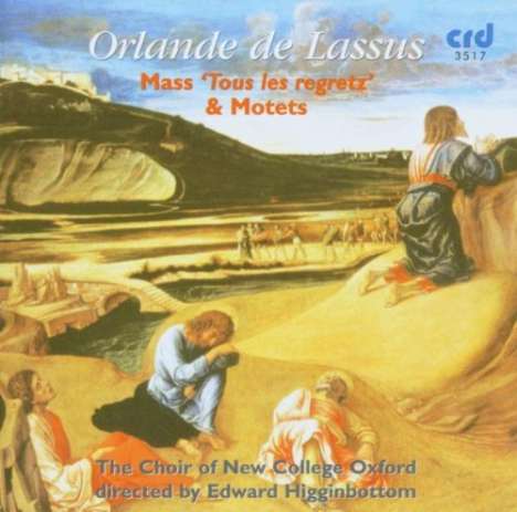 Orlando di Lasso (Lassus) (1532-1594): Missa Tous les regretz, CD