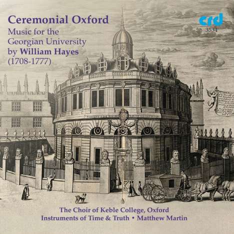William Hayes (1708-1777): Chorwerke &amp; Instrumentalmusik "Ceremonial Oxford", CD