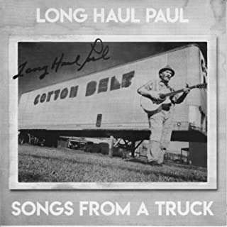Long Haul Paul: Songs From A Truck, CD