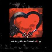 Robin Guthrie (Cocteau Twins): Everlasting, CD