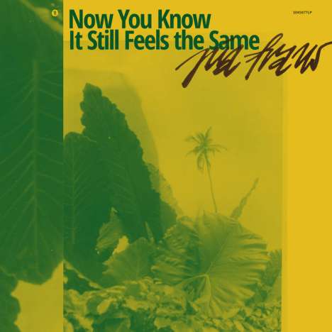Pia Fraus: Now You Know It Still Feels The Same, CD