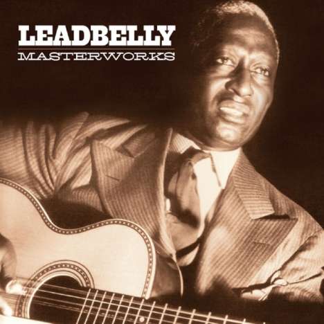 Leadbelly (Huddy Ledbetter): Masterworks Vol.1 &amp; 2, 2 CDs