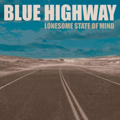 Blue Highway: Lonesome State Of Mind, CD