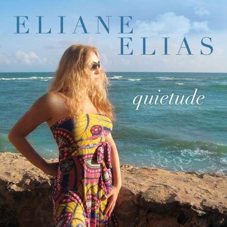 Eliane Elias (geb. 1960): Quietude, LP