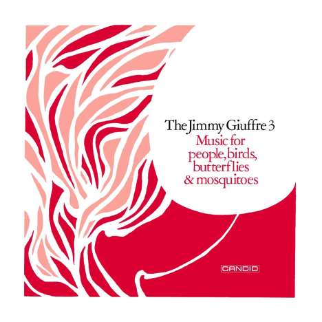 Jimmy Giuffre (1921-2008): Music For People, Birds, Butterflies &amp; Mosquitoes (remastered) (180g), LP