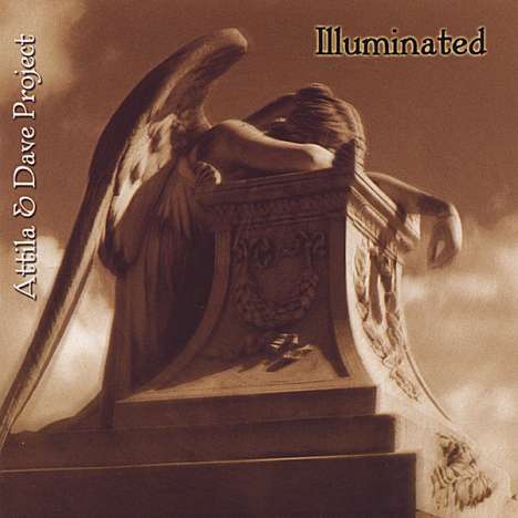 Attila &amp; Dave Project: Illuminated, CD