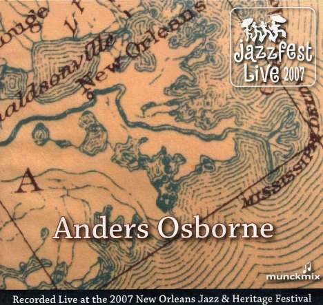 Anders Osborne: Jazz Fest 2007, CD