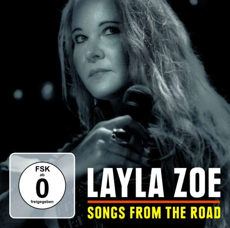 Layla Zoe: Songs From The Road: Live 2017, 1 CD und 1 DVD