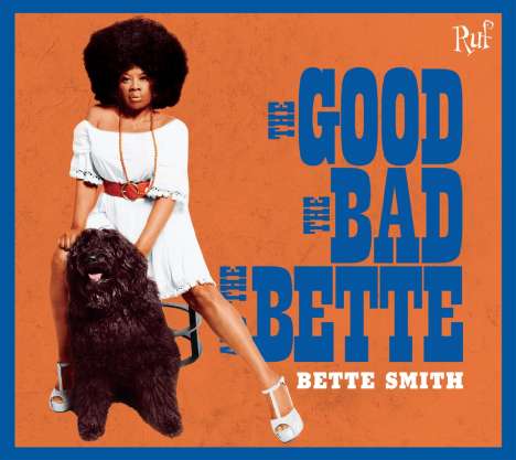 Bette Smith: The Good The Bad And The Bette, CD