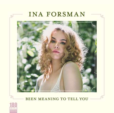Ina Forsman: Been Meaning To Tell You (180g), LP
