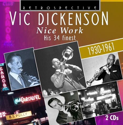 Vic Dickenson (1906-1984): Nice Work: His 34 Finest, 2 CDs
