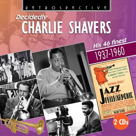 Charlie Shavers (1920-1971): Decidedly Charlie Shavers: His 46 Finest, 2 CDs