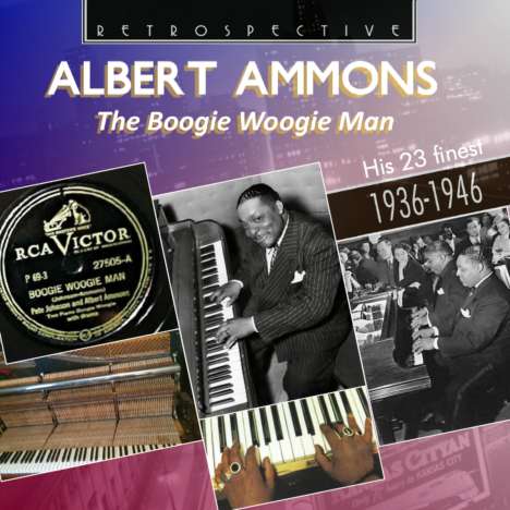 Albert Ammons (1907-1949): The Boogie Woogie Man: His 23 Finest, CD