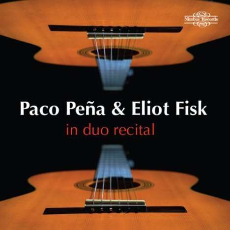 Paco Pena &amp; Eliot Fisk - In Duo Recital, CD