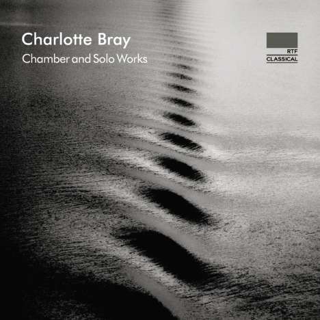 Charlotte Bray (geb. 1982): Kammermusik, CD