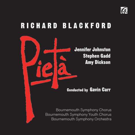 Richard Blackford (geb. 1954): Pieta, CD