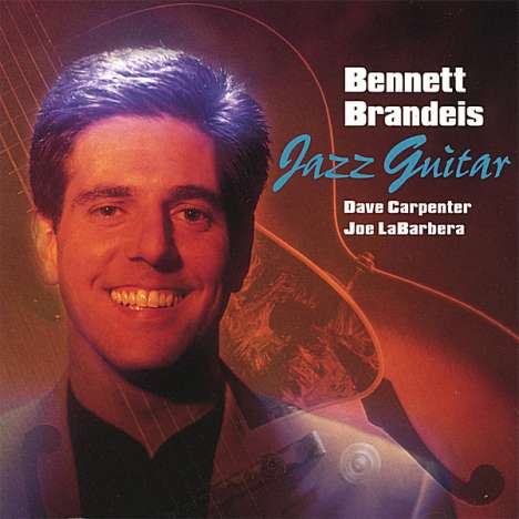 Bennett Brandeis: Jazz Guitar, CD