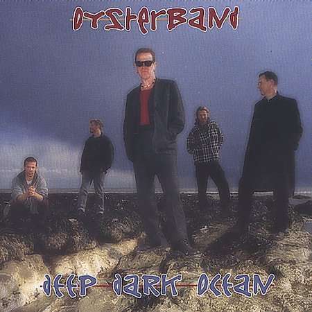 Oysterband: Deep Dark Ocean, CD