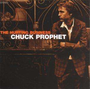 Chuck Prophet: The Hurting Business, CD