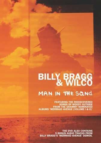 Billy Bragg &amp; Wilco: Man In The Sand, DVD