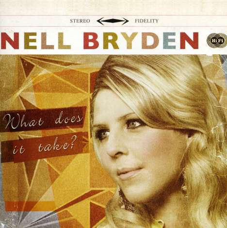 Nell Bryden: What Does Is Take, CD