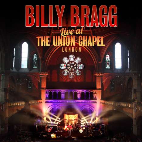 Billy Bragg: Live At The Union Chapel, London, 2013 (CD + DVD), 1 CD und 1 DVD