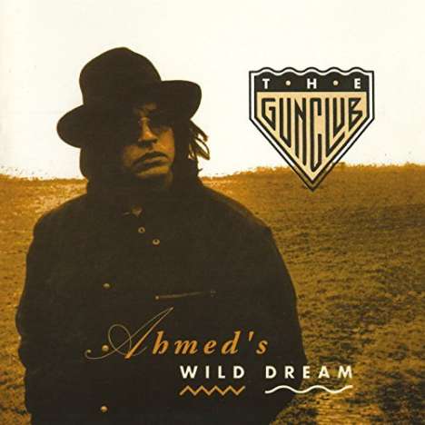 The Gun Club: Ahmed's Wild Dream: Live, CD