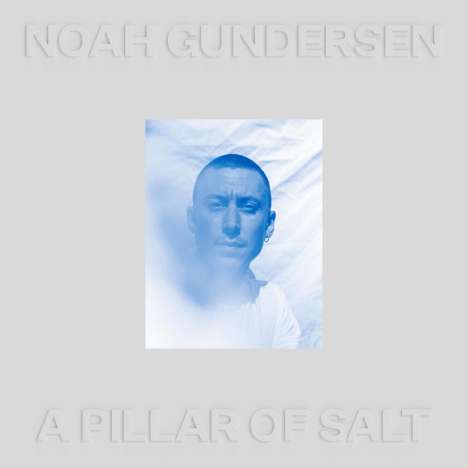 Noah Gundersen: A Pillar of Salt, 2 LPs