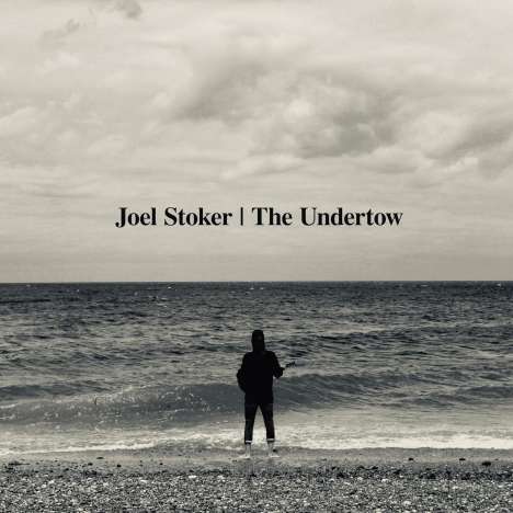 Joel Stoker: Undertow, CD